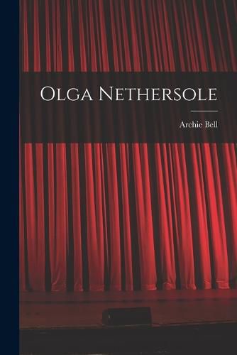 Cover image for Olga Nethersole