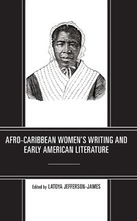 Cover image for Afro-Caribbean Women's Writing and Early American Literature