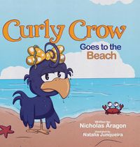 Cover image for Curly Crow Goes to the Beach