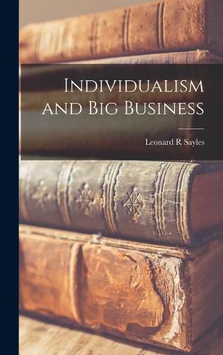 Cover image for Individualism and Big Business