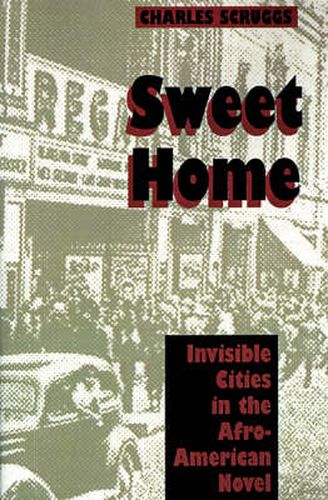 Sweet Home: Invisible Cities in the Afro-American Novel