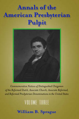 Annals of the Presbyterian Pulpit: Volume Three