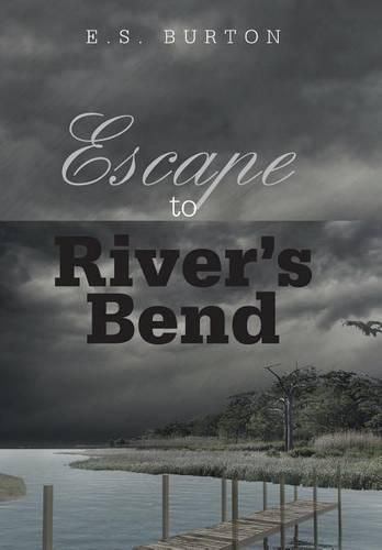 Cover image for Escape to River's Bend