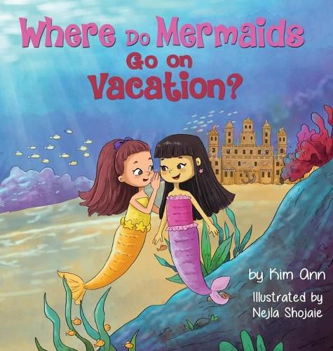 Cover image for Where Do Mermaids Go on Vacation?