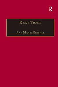 Cover image for Risky Trade: Infectious Disease in the Era of Global Trade