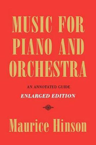 Cover image for Music for Piano and Orchestra, Enlarged Edition: An Annotated Guide