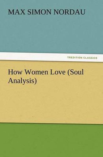 Cover image for How Women Love (Soul Analysis)