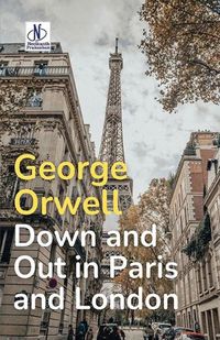 Cover image for Down and Out in Paris and London