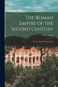 Cover image for The Roman Empire of the Second Century