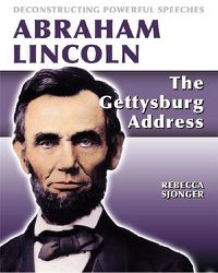 Cover image for Abraham Lincoln: The Gettysburg Address