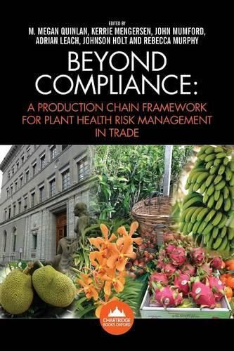 Cover image for Beyond Compliance: A Production Chain Framework for Plant Health Risk Management in Trade