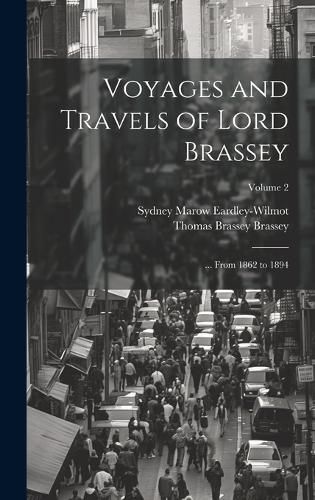 Cover image for Voyages and Travels of Lord Brassey