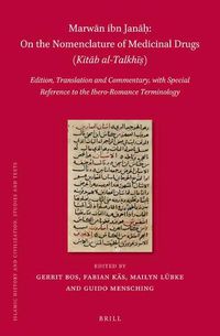 Cover image for Marwan ibn Janah, On the nomenclature of medicinal drugs (Kitab al-Talkhis) (2 vols): Edition, Translation and Commentary, with Special Reference to the Ibero-Romance Terminology