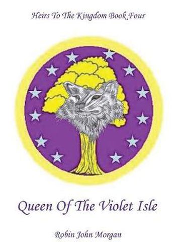 Cover image for Heirs to the Kingdom: Queen of the Violet Isle