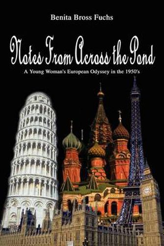 Cover image for Notes From Across the Pond: A Young Woman's European Odyssey in the 1950's