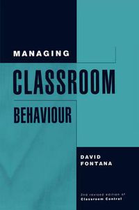 Cover image for Managing Classroom Behaviour