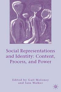 Cover image for Social Representations and Identity: Content, Process, and Power