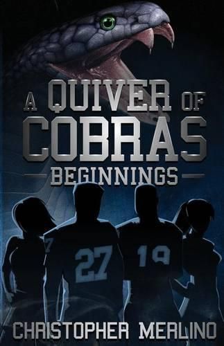 Cover image for A Quiver of Cobras: Beginnings