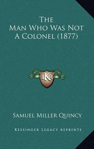 The Man Who Was Not a Colonel (1877)