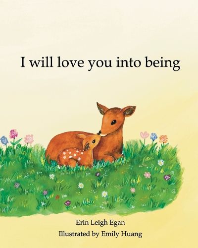 Cover image for I Will Love You Into Being