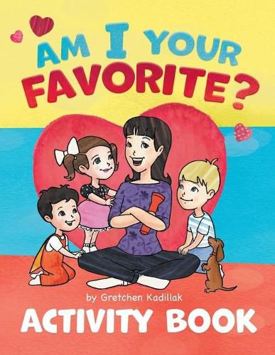 Cover image for Am I Your Favorite?: Activity Book