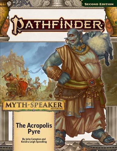 Cover image for Pathfinder Adventure Path: The Acropolis Pyre (MythSpeaker 1 of 3) (P2)