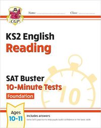 Cover image for KS2 English SAT Buster 10-Minute Tests: Reading - Foundation (for the 2023 tests)