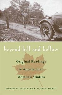 Cover image for Beyond Hill and Hollow: Original Readings in Appalachian Women's Studies