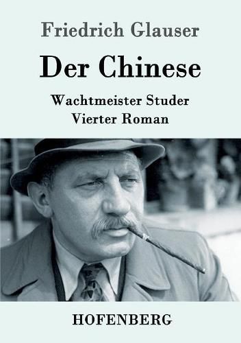 Cover image for Der Chinese: Wachtmeister Studer Vierter Roman