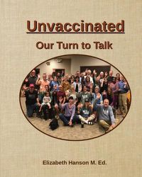 Cover image for Unvaccinated... Our Turn to Talk