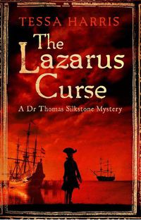 Cover image for The Lazarus Curse: a gripping mystery that combines the intrigue of CSI with 18th-century history