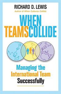 Cover image for When Teams Collide: Managing the International Team Successfully