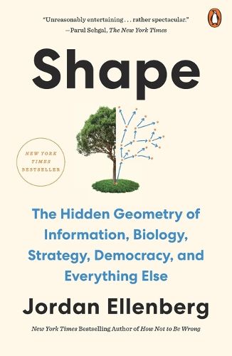 Cover image for Shape: The Hidden Geometry of Information, Biology, Strategy, Democracy, and Everything Else