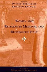 Cover image for Women and Religion in Medieval and Renaissance Italy