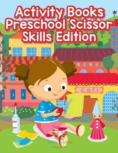 Cover image for Activity Books Preschool Scissor Skills Edition