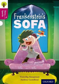 Cover image for Oxford Reading Tree Story Sparks: Oxford Level  10: Frankenstein's Sofa