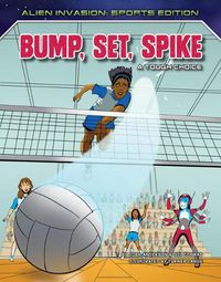 Cover image for Bump, Set, Spike: A Tough Choice