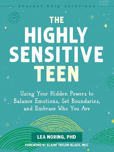 Cover image for The Highly Sensitive Teen