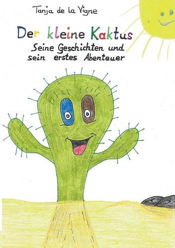 Cover image for Der kleine Kaktus: Der kleine Kaktus - Seine Geschichten und sein erstes Abenteuer