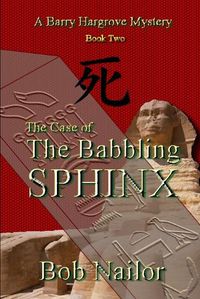 Cover image for The Case of The Babbling Sphinx