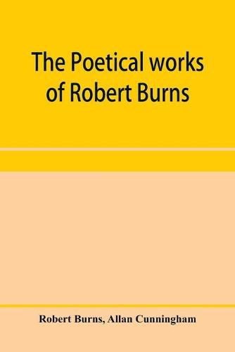 The poetical works of Robert Burns