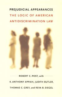 Cover image for Prejudicial Appearances: The Logic of American Antidiscrimination Law
