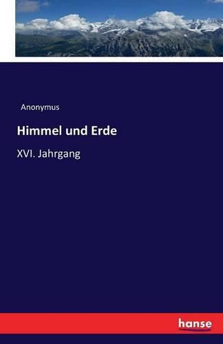 Cover image for Himmel und Erde: XVI. Jahrgang