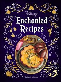 Cover image for Disney Enchanted Recipes Cookbook