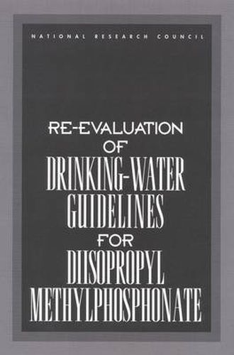 Re-evaluation of Drinking-Water Guidelines for Diisopropyl Methylphosphonate