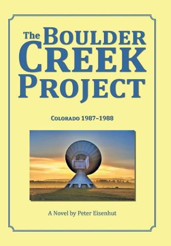 The Boulder Creek Project: Colorado 1987-1988