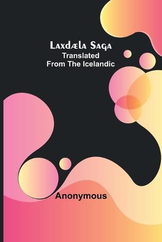 Cover image for Laxdaela Saga;Translated from the Icelandic