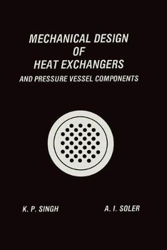 Cover image for Mechanical Design of Heat Exchangers: And Pressure Vessel Components