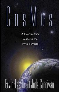 Cover image for Cosmos: A Co-Creator's Guide To The Whole World