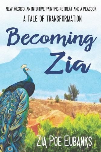 Cover image for Becoming Zia: A Tale of Transformation